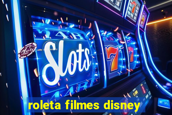 roleta filmes disney